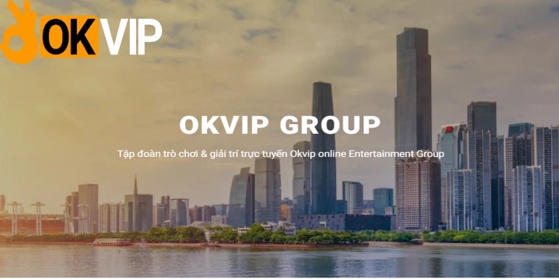 Giới thiệu đôi nét về OKVIP