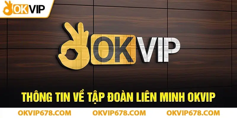 Thành viên liên minh OKVIP