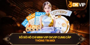Xổ Số Hồ Chí Minh VIP OKVIP cung cấp kết quả